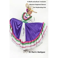 A Multi-unicultural Inclusion Mexican Regional Dances For Performing Arts