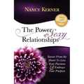 The Power of Sexy Relationships: Stories From The Heart to Live Your Passions & Embrace Your Purpose