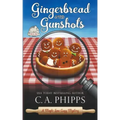 Gingerbread and Gunshots