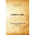 Antonio & Isaac: The Annotated Account of Phillipe Wolf, Composer & Spy