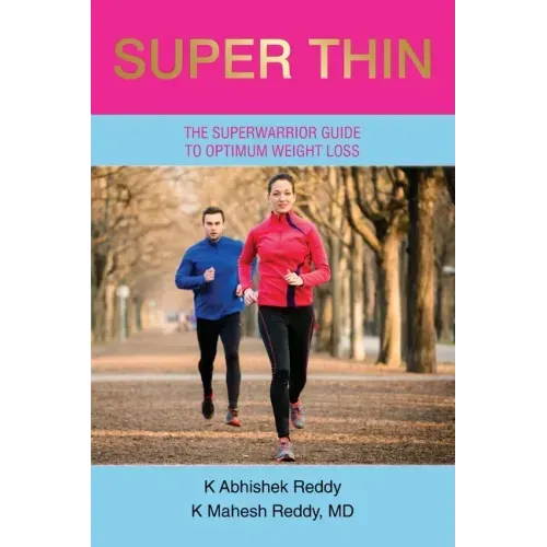 Super Thin: A Breakthrough Program for Weight Loss