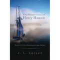 The Disappearance of Henry Hanson: Book II of the Minnesota Lake Series