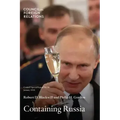 Containing Russia: How to Respond to Moscow's Intervention in U.S. Democracy and Growing Geopolitical Challenge