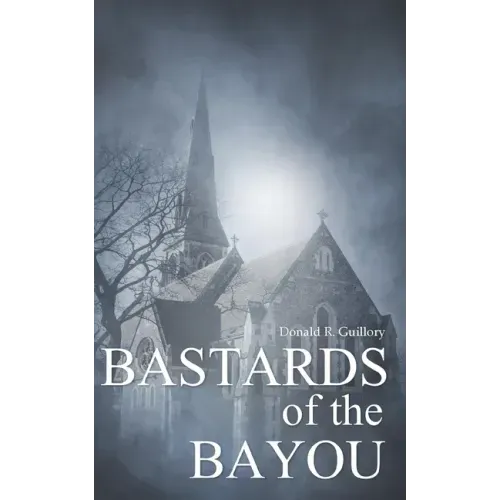 Bastards of the Bayou