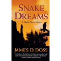Snake Dreams: A Charlie Moon Mystery