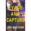 Evade and Capture: A Callahan Security Novel