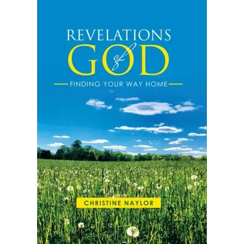 Revelations of God: Finding Your Way Home