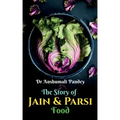 The Story of Jain and Parsi Food