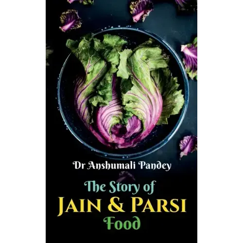 The Story of Jain and Parsi Food