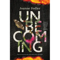 Unbecoming