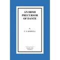 An Irish Precursor of Dante