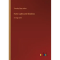 Home Lights and Shadows: in large print