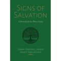 Signs of Salvation: A Festschrift for Peter Ochs