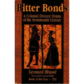 Bitter Bonds: A Colonial Divorce Drama of the Seventeenth Century
