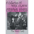 Collection of Mrs. Claus' Christmas Stories