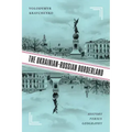 The Ukrainian-Russian Borderland: History Versus Geography