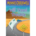 Will Travel for Trouble (13-14)