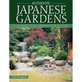 Authentic Japanese Gardens: Creating Japanese Design and Detail in the Western Garden