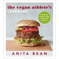 The Vegan Athlete's Cookbook: Protein-Rich Recipes to Train, Recover and Perform