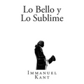 Lo Bello y Lo Sublime