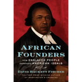 African Founders: How Enslaved People Expanded American Ideals