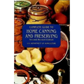 Complete Guide to Home Canning and Preserving