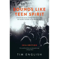 Sounds Like Teen Spirit: Stolen Melodies, Ripped-off Riffs, and the Secret History of Rock and Roll