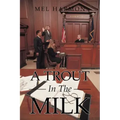 A Trout In The Milk: Profiles In Prosecution