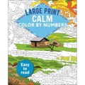 Large Print Calm Color by Numbers: Easy to Read