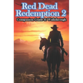Red Dead Redemption 2 Companion Guide & Walkthrough