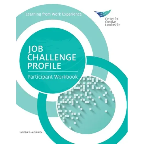 Job Challenge Profile: Participant Workbook