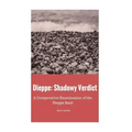 Dieppe: Shadowy Verdict: A Comparative Examination of the Dieppe Raid