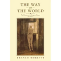 The Way of the World: The Bildungsroman in European Culture
