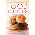 Food Junkies: Recovery from Food Addiction