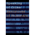 Speaking of Crime: Narratives of Prisoners