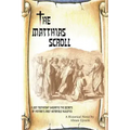 The Matthias Scroll: A Lost Testament Unearths the Secrets of History's Most Notorious Injustice