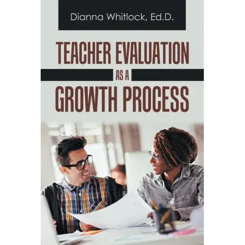 Teacher Evaluation as a Growth Process