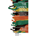 The Hidden 1970s: Histories of Radicalism
