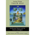 Seeing Things Their Way: Intellectual History and the Return of Religion