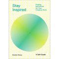Stay Inspired: Finding Motivation for Your Creative Work