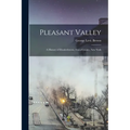 Pleasant Valley: a History of Elizabethtown, Essex County, New York