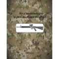 Rifle Marksmanship M16-/M4-Series Weapons: FM 3-22.9