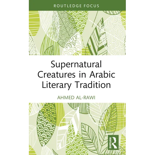 Supernatural Creatures in Arabic Literary Tradition - Paperback