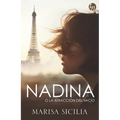 Nadina O La Atracción del Vacío: (Nadina or the Attraction to Emptiness - Spanish Edition)