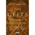 The Celts: Search for a Civilization