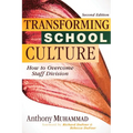 Transforming School Culture: How to Overcome Staff Division (Leading the Four Types of Teachers and Creating a Positive School Culture)
