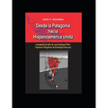 Desde la Patagonia hacia la Hispanoamérica unida: A propósito del libro de Juan Domingo Perón, Toponimia Patagónica de Etimologia Araucana