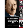 Last 20 Years of Hitler in Argentina and His Visitors from 1945 to 1965