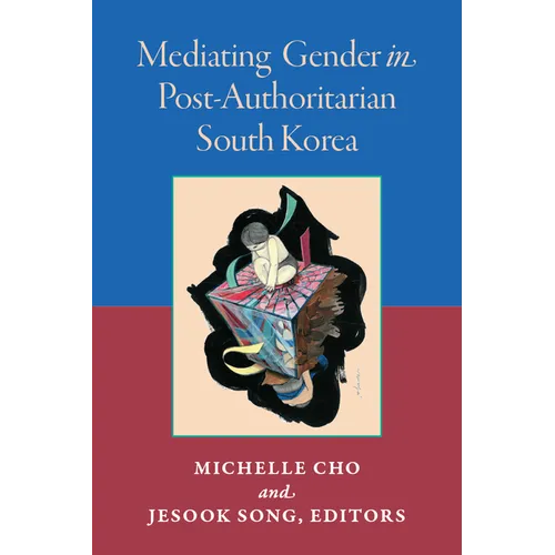 Mediating Gender in Post-Authoritarian South Korea