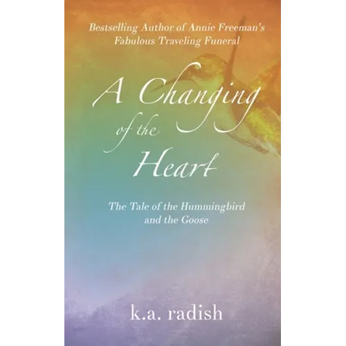 A Changing of the Heart: The Tale of the Hummingbird and the Goose